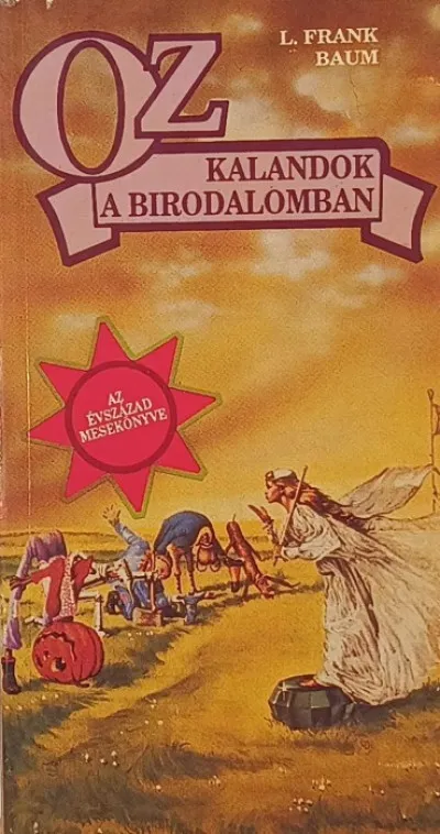 Csak ma Oz - Kalandok a birodalomban