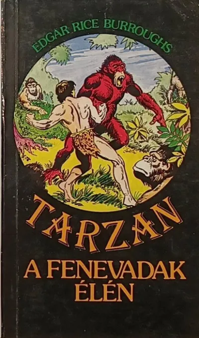 Vedd meg most Tarzan a fenevadak élén