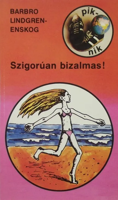 Legkelendőbb Szigorúan bizalmas!