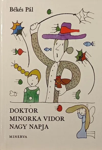 Vedd meg online Doktor Minorka Vidor nagy napja