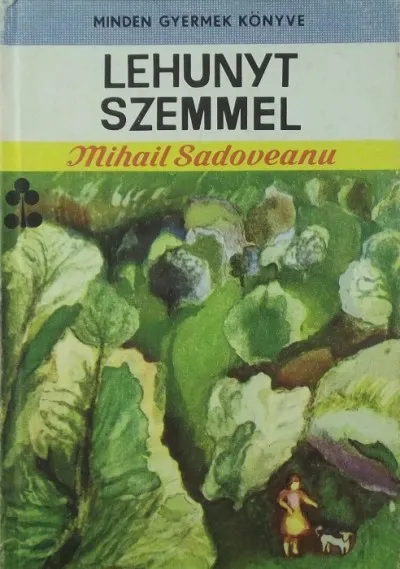 Lehunyt szemmel - Mesék, elbeszélések Gyors szállítás