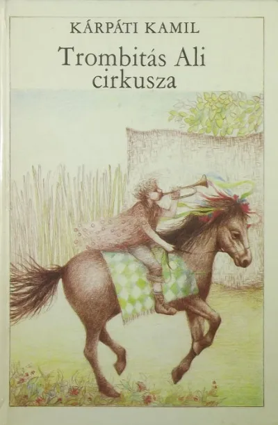 Prémium Trombitás Ali cirkusza