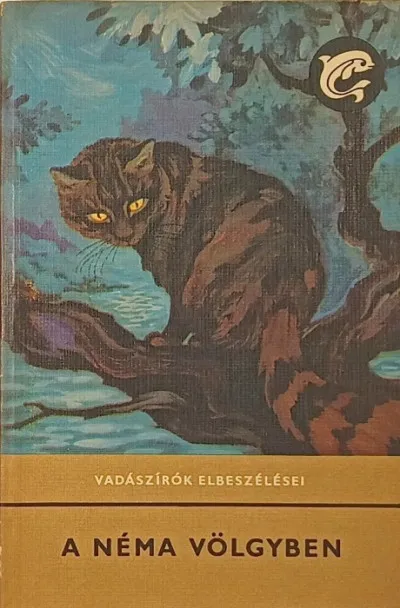 A néma völgyben - Vadászírók elbeszélései Outlet