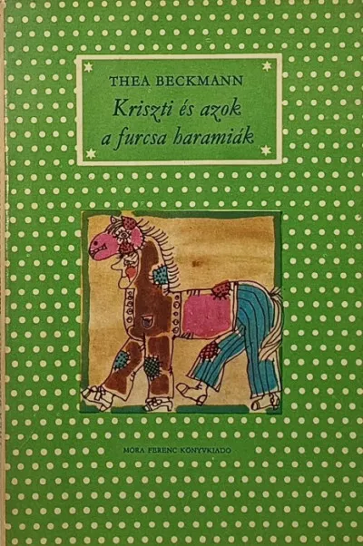 Kriszti és azok a furcsa haramiák Nézd meg most