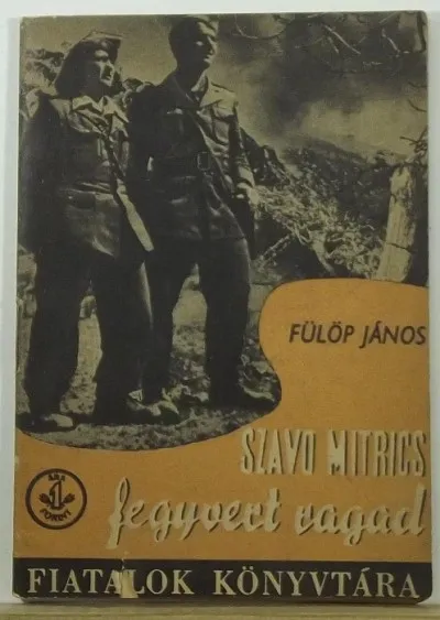 Szlavo Mitrics fegyvert ragad Csak ma