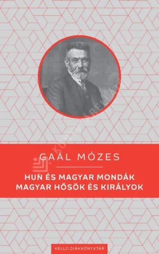 Szuper ajánlat Hun és magyar mondák / Magyar hősök és királyok