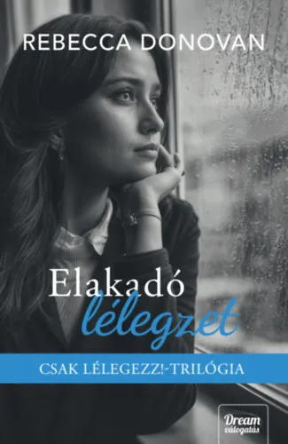 Elakadó lélegzet Csak ma