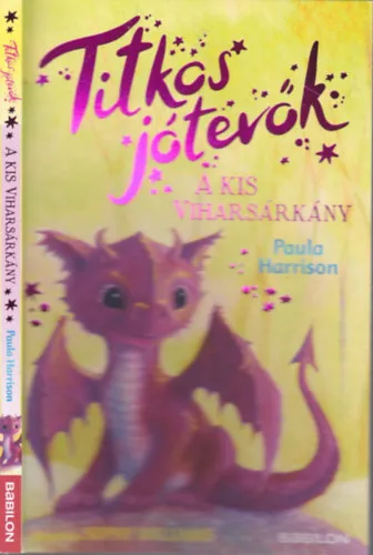 Csak ma Titkos jótevők - A kis viharsárkány