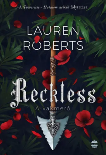 Legkelendőbb Reckless - A vakmerő