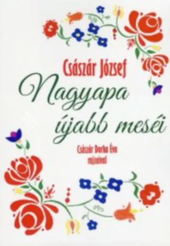 Nagyapa újabb meséi Csak ma