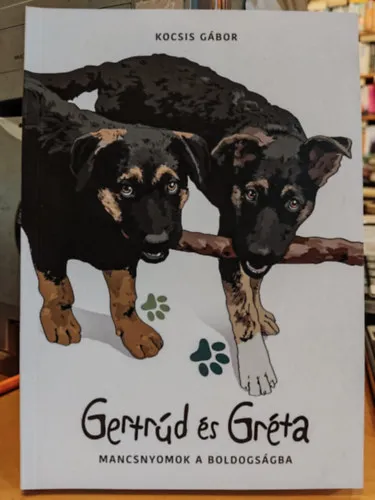Gertrúd és Gréta - Mancsnyomok a boldogságra (Clearity Kft.) Népszerű
