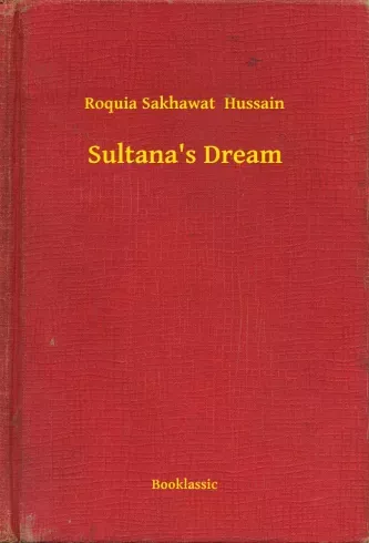 Vedd meg most Sultana's Dream - E-könyv