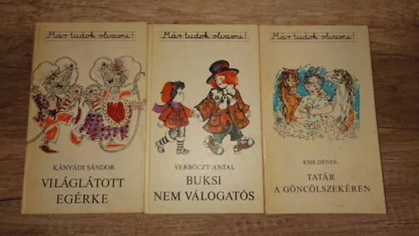 3 kötet a Már tudok olvasni! című sorozzatból: Világlátott egérke, Buksi nem válogatós, Tatár a Göncölszekéren Végkiárusítás
