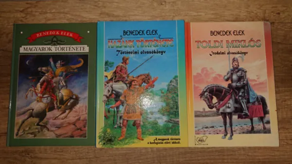 Legjobb ár 3 történelmi tárgyú Benedek Elek mesekönyv: Magyarok története, Hazán története, Toldi Miklós