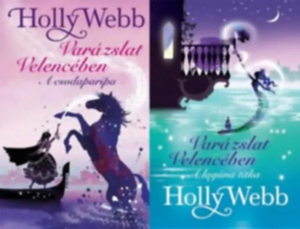 Vásárlói kedvenc Varázslat Velencében sorozat 1-2. (A csodaparipa, A lagúna titka)