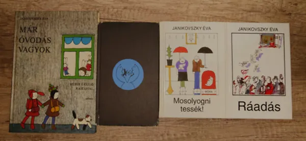 4 könyv Janikovszky Évától: Már óvodás vagyok, A lemez két oldala, Mosolyogni tessék!, Ráadás Árengedmény