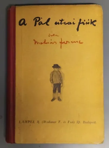A Pál-utcai fiúk - Regény kis diákok számára/A Pál utcai fiúk Biztonságos fizetés