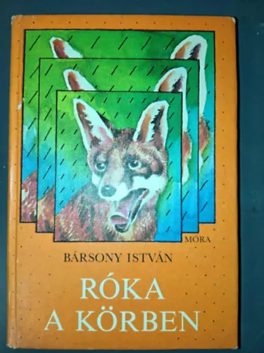 Róka a körben (illusztrált kiadás Urbán László színes, egész oldalas rajzaival) Olcsó