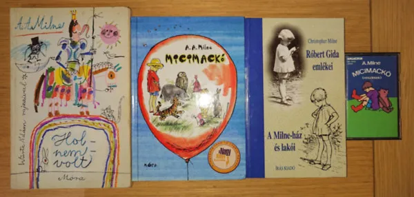 Újdonság 3 könyv A. A. Milnétől és egy Micimackó magnókazetta ajándékba: Micimackó, Róbert Gida emlékei / A Milne-ház és lakói, Holnemvolt + Micimackó (kazetta)