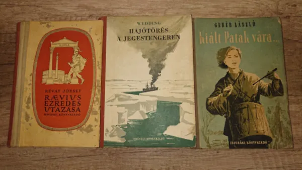 Legkelendőbb 3 klasszikus ifjúsági regény az 1950-es évekből: Raevius évezredes utazása, Hajótörés a Jegestengeren, Kiált Patak vára...