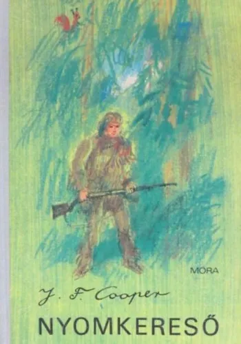 Nyomkereső - Regény (The Pathfinder) - Szinnai Tivadar fordításában; Würtz Ádám Rajzaival Szezonális akció