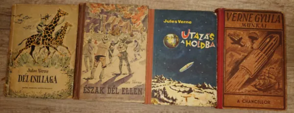4 kötet Jules Verne-től: Dél csillaga, Észak dél ellen, Utazás a Holdba, A Chancellor Nézd meg most