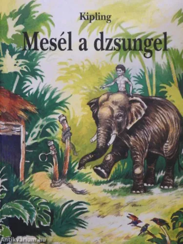 Mesél a dzsungel Korlátozott ajánlat