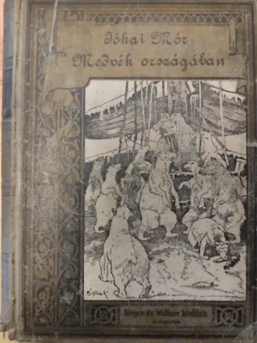 Legkelendőbb A medvék országában