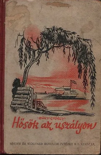Hősök az uszályon Kiárusítás