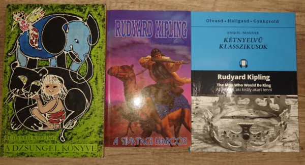 3 klasszikus ifjúsági regény Kiplingtől: Az ember, aki király akart lenni (anngol-magyar kétnyelvű kiadás), A sivatag harcosa, A Dzsungel könyve Árcsökkenés
