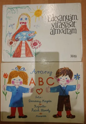 2 klasszikus gyerekkönyv: Arrany ABC, Édesanyám , virágosat álmodtam Gyors szállítás