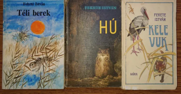 3 kötet, 4 ifjúsági regény Fekete Istvántól: Téli berek, Hú, Kele, Vuk Vásárlói kedvenc