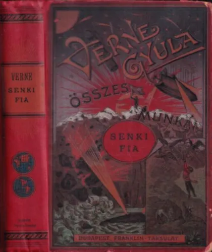 Senki fia I-II. (egy kötetben) (Verne Gyula összes munkái) Korlátozott ajánlat