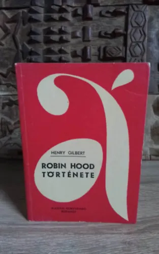 Gyors kiszállítás Robin Hood története (Robin Hood and the Men of the Greenwood) - Vígh Károly fordításában