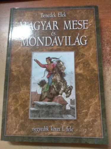 Magyar mese- és mondavilág (negyedik kötet I-II.) Árengedmény