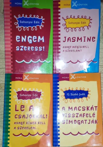 Kiárusítás 4db ifjúsági regény - Sohonyai Edit-Jasmine avagy mégis kell a szerelem?, Engem szeress!, Le a csajokkal!, G. Szabó Judit- A macskát visszafelé simogatják