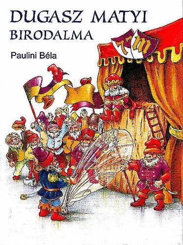 Vedd meg most Dugasz Matyi birodalma