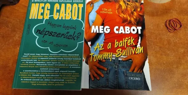 Különleges ajánlat Hogyan legyünk népszerűek? Az a balfék Tommy Sullivan . Ki nevet a végén - 3 db Meg Cabot könyv