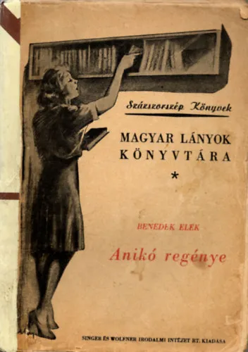 Anikó regénye (Mühlbeck Károly rajzai) Végkiárusítás