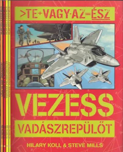 Akciós ár 4 db Te vagy az Ész füzet: Vezess vadászrepülőt + Tervezz felhőkarcolót + Nyomozd ki a bűnügyet + Lőj ki egy űrrakétát
