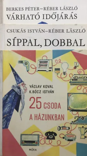Árengedmény 25 csoda a házunkban + Síppal, dobbal + Várható időjárás (3 kötet, Bölcs Bagoly)