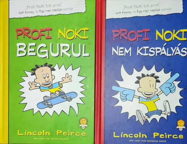 2db könyv a Profi Noki tuti profi sorozatból - Lincoln Peirce-Profi Noki nem kispályás; Profi Noki begurul Prémium