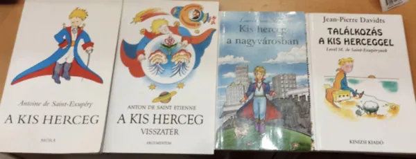 4 db A kis herceg + A kis herceg visszatér + Kis herceg a nagyvárosban + Találkozás a kis herceggel Ajánlat