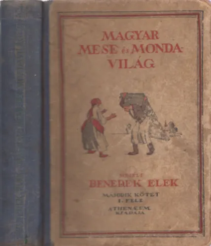 Akció Magyar mese- és mondavilág (második kötet I. fele)
