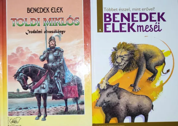 2db Benedek Elek könyv - Benedek Elek meséi-Többe ésszel, mint erővel!; Toldi Miklós Szuper ajánlat