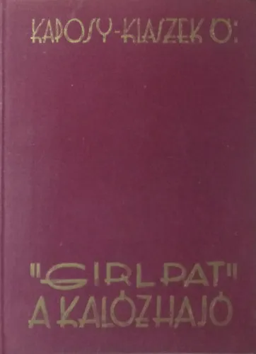 "Girl Pat" a kalózhajó Kedvezmény
