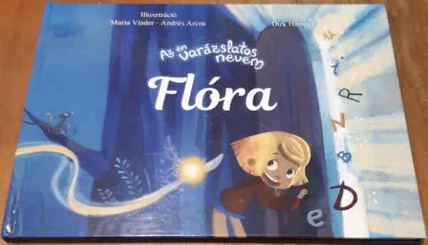 Az én varázslatos nevem Flóra Gyors szállítás