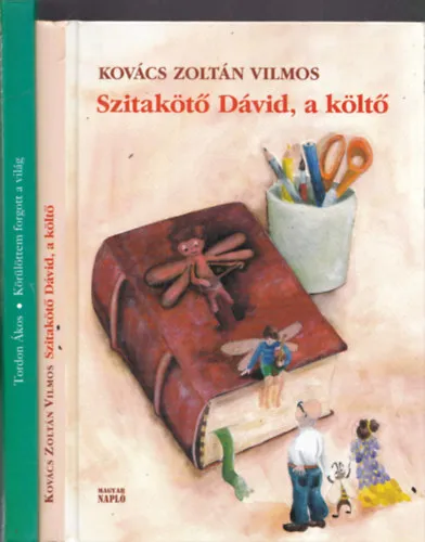 2 db gyermekkönyv: Szitakötő Dávid, a költő + Körülöttem forgott a világ Különleges ajánlat
