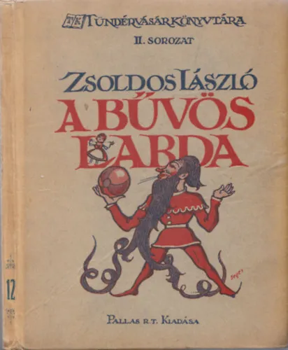 Árcsökkenés A bűvös labda (Tündérvásár Könyvtára II. sorozat)