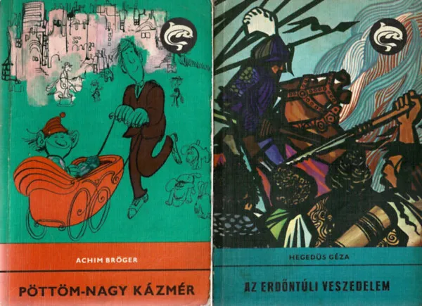 2 db Delfin Könyvekm Achim Bröger: Pöttöm-Nagy Kázmér, Hegedűs Géza: Az erdőntúli veszedelem Akció